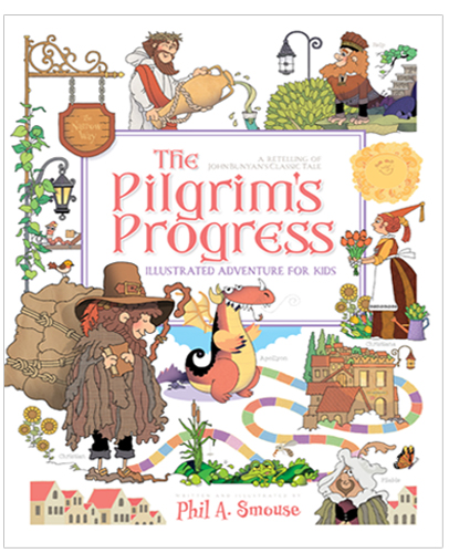The Pilgrim's Progress Illustrated Adventure for Kids