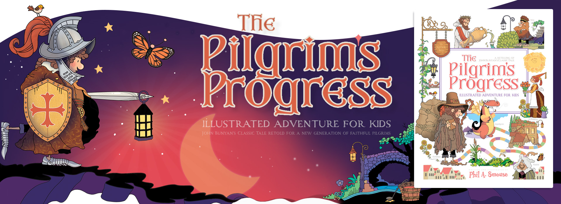 Pilgrim's Progress Illustrated Adventure for Kids - Phil A. Smouse